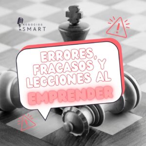 errores, fracasos y lecciones al emprender, emprendedores, , greta rangel, gr consulting, smart business, consultoria, mentoria de negocios, capacitaciones cursos finanzas