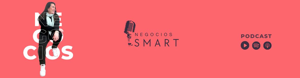 Escucha o mira Negocios Smart Podcast, un espacio conducido por Greta Rangel y creado por GR Consulting, consultoría y mentoría de negocios